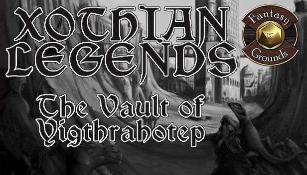 Fantasy Grounds - Xothian Legends: The Vault of Yigthrahotep Steam capsule image