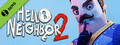 Hello Neighbor 2 Demo