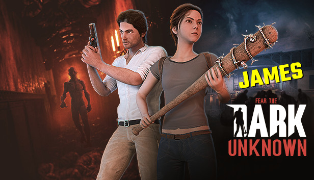 Fear the Dark Unknown: James
