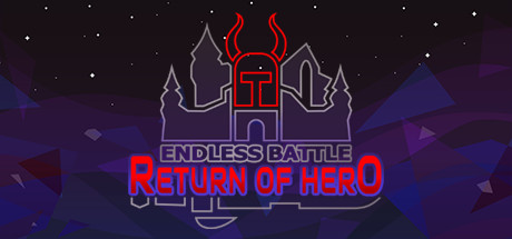 Endless Battle: Return of Hero +1 Cover Image