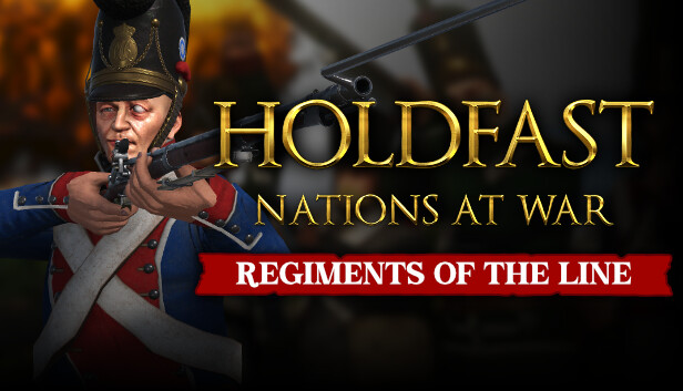 Holdfast: Nations At War - Regiments of the Line Steam capsule image