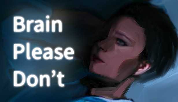 Brain Please Don't Steam capsule image