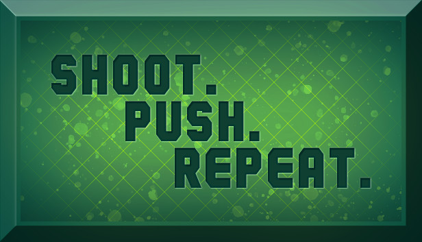 Shoot. Push. Repeat. Steam capsule image