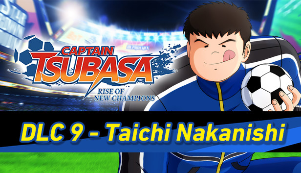 Captain Tsubasa: Rise of New Champions - Taichi Nakanishi Steam capsule image