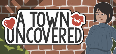 A Town Uncovered