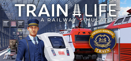 Train Life: A Railway Simulator sur Steam