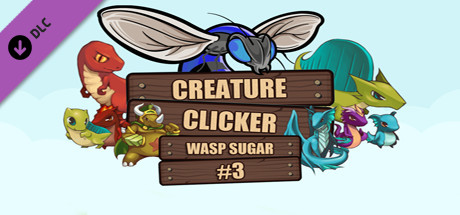 Creature Clicker - Wasp Sugar #3