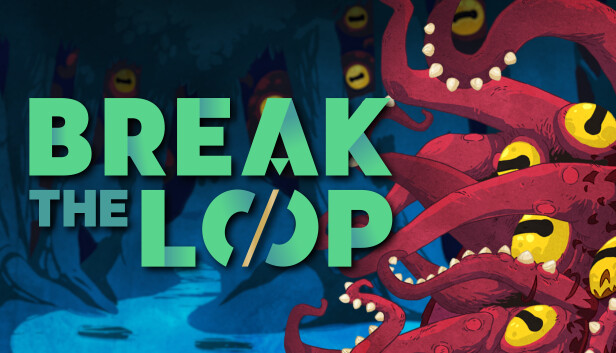 Break the Loop Steam capsule image