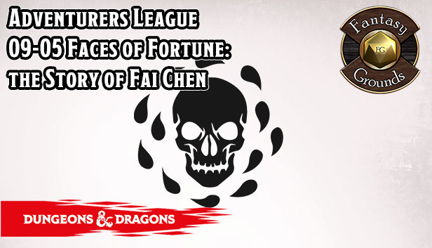 Fantasy Grounds - D&D Adventurer's League 09-05 Faces of Fortune: the Story of Fai Chen Steam capsule image