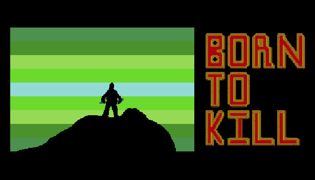 Born to Kill Steam capsule image