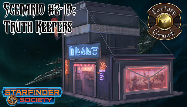 Fantasy Grounds - Starfinder RPG - Starfinder Society Scenario #2-19: Truth Keepers Steam capsule image