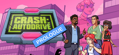 CRASH: Autodrive - Prologue