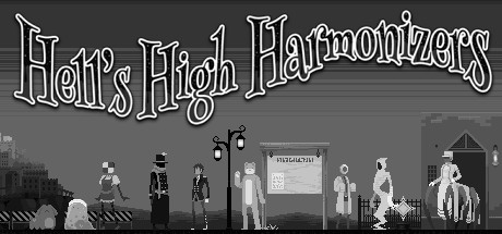 Hell&rsquo;s High Harmonizers