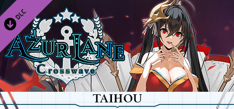 Azur Lane Crosswave - Taihou Price history · SteamDB
