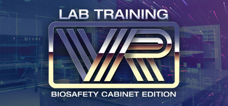 LabTrainingVR: Biosafety Cabinet Edition header
