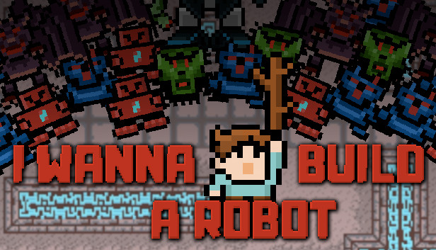 I Wanna Build a Robot Steam capsule image