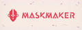 Maskmaker