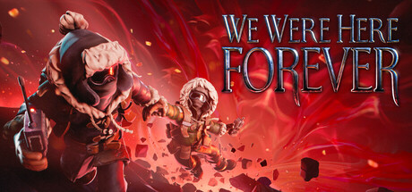 We Were Here Forever Cover Image