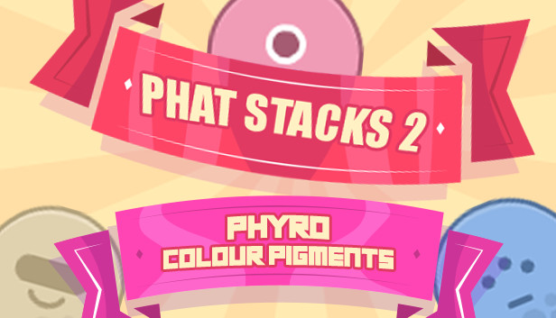 PHAT STACKS 2 - PHYRO COLOUR PIGMENTS Steam capsule image