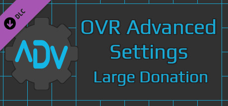 OVR Advanced Settings: Large Donation header image