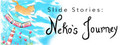 Slide Stories: Neko's Journey