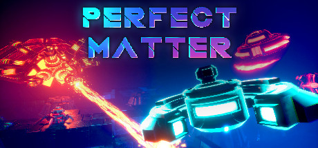 PERFECT MATTER