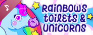Rainbows, toilets & unicorns Soundtrack