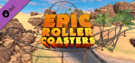 Epic Roller Coasters — Oasis on Steam