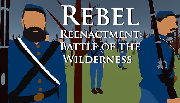 Rebel Reenactment: Battle of the Wilderness Steam capsule image