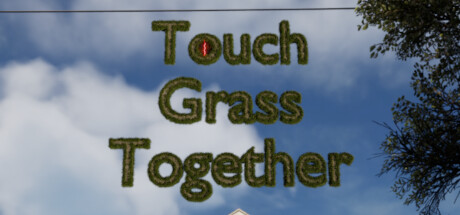 Touch Grass Together Cover Image