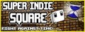 Super Indie Square - Fight Against Time