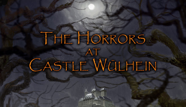 The Horrors at Castle Wülhein