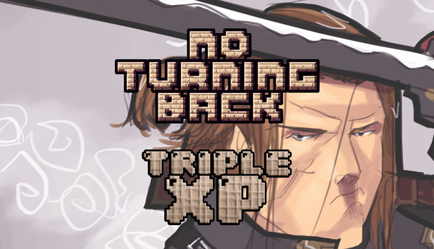 No Turning Back - Triple XP Steam capsule image