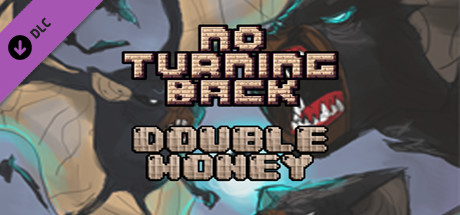No Turning Back - Double Money header