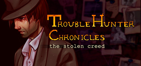 Baixar Trouble Hunter Chronicles: The Stolen Creed Torrent