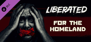Liberated: For the Homeland