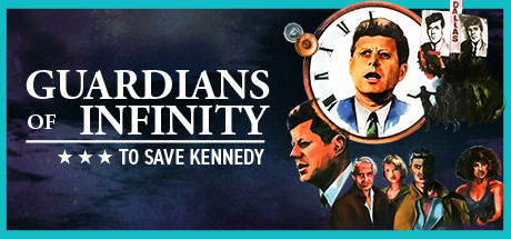Guardians of Infinity: To Save Kennedy