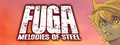 Fuga: Melodies of Steel