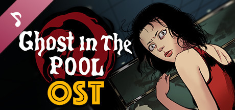 [Ghost in the pool] Game Soundtracks
