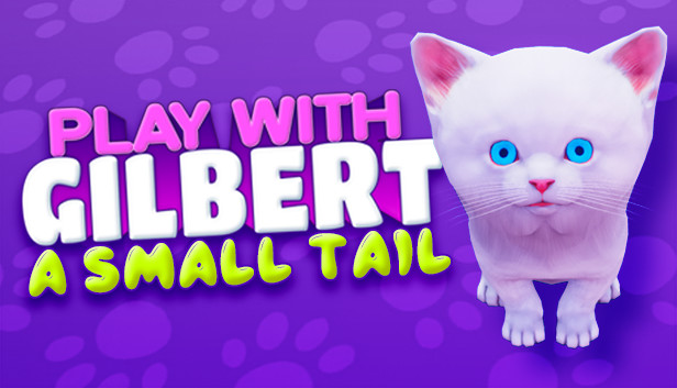 Play With Gilbert - A Small Tail Steam capsule image