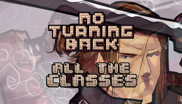 No Turning Back - Unlock All Classes Steam capsule image