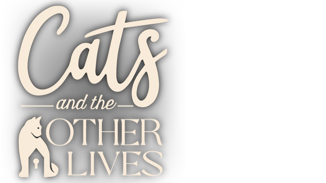 Cats and the Other Lives