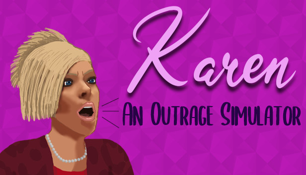 Karen: An Outrage Simulator Steam capsule image
