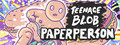 Teenage Blob: Paperperson - The First Single