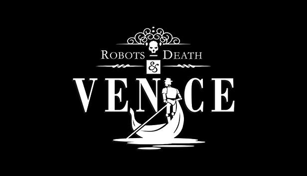 Robots, Death & Venice Steam capsule image