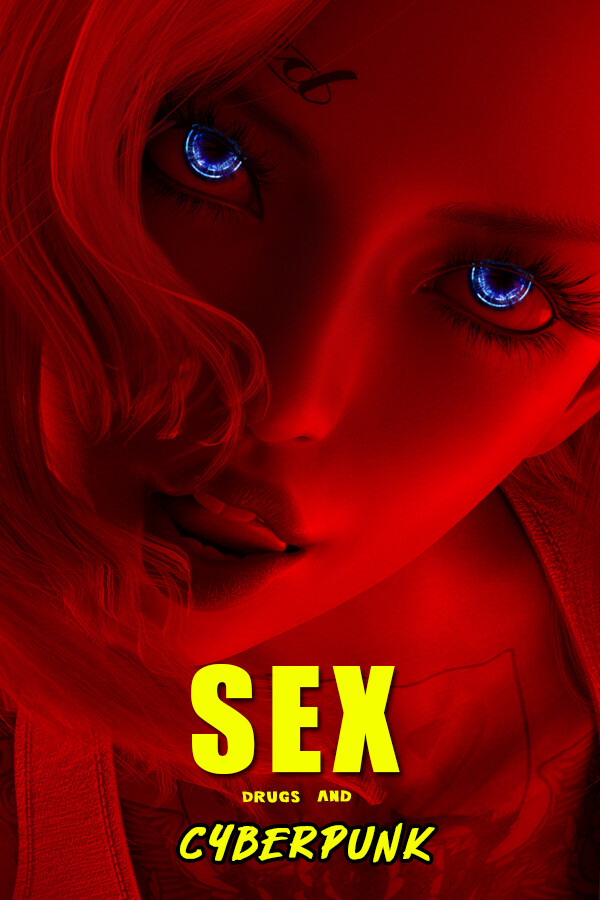 SEX, Drugs and CYBERPUNK