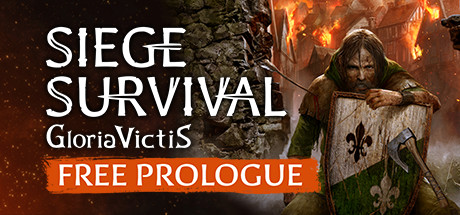 Siege Survival: Gloria Victis Prologue