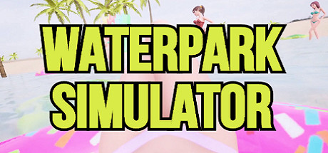 Waterpark Simulator on Steam