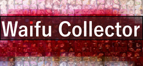 Waifu Collector