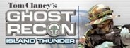 Tom Clancy's Ghost Recon: Island Thunder